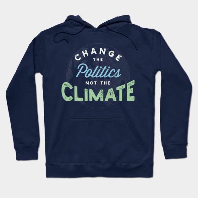 Climate Change Protest Motto Hoodie by EbukaAmadiObi19